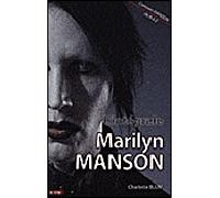 L'intégrale Marylin Manson - C. Blum - City - broché - Guide