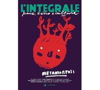 L'Integrale. Metamorfosi (Vol. 7)