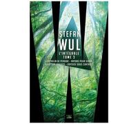 L'intégrale Stefan Wul - Tome 3, L'orphelin De Perdide - Rayons Pour Sidar - Piège Sur Zarkass - Odyssée Sous Contrôle