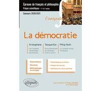 L'intégrale sur la démocratie. Aristophane, Les Cavaliers, L'Assemblée des femmes - Tocqueville, De la Démocratie en Amérique, Tome II, livre 4 - Philip Roth, Le complot contre l'Amérique. Epreuve de