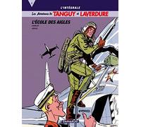 L'Intégrale Tanguy et Laverdure, tome 1 : L'école des Aigles