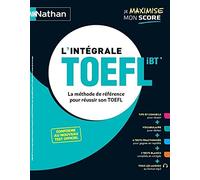 L'intégrale TOEFL - (Je maximise mon score)