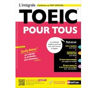 L'intégrale TOEIC® pour tous - Méthode idéale de préparation au test officiel avec 8 tests complets, grammaire vocabulaire et plateforme en ligne (conforme au nouveau test TOEIC)