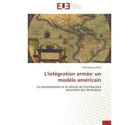 L'intégration armée: un modèle américain - Boissonneault-A - Universitaires Europeennes - broché - Essai