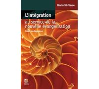L'intégration au service de la nouvelle évangélisation: Guide pédagogique