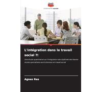 L'intégration dans le travail social ?!