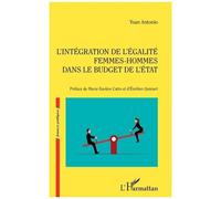 L'intégration de l'égalité femmes-hommes dans le budget de l'Etat - Yoan Antonio - L'harmattan - broché - Etude