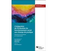 L'intégration de l'évaluation du fonctionnement social aux champs de pratique Grace Chammas (Auteur)