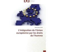 L'intégration De L'union Européenne Par Les Droits De L'homme