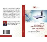 L'intégration Du Leadership Stratégique Pour Une Meilleure Gouvernance