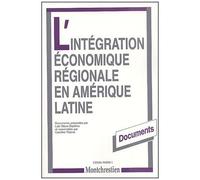 L'intégration Économique Régionale En Amérique Latine