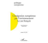 L'intégration européenne par l'environnement Nathalie Berny (Auteur)