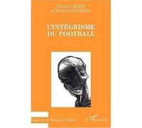 L'integrisme Du Football | Occasion