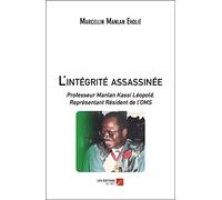 L'intégrité assassinée: Professeur Manlan Kassi Léopold, Représentant Résident de l’OMS
