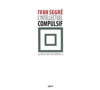 L'intellectuel compulsif: Ou La Réaction philosémite, II