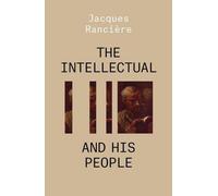 L'intellectuel et son peuple