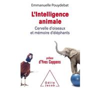 L'Intelligence animale - Emmanuelle Pouydebat - Odile Jacob - broché - Essai