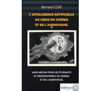 L'Intelligence Artificielle au coeur du cinéma et de l'Audiovisuel