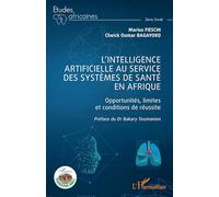 L'intelligence artificielle au service des systèmes de santé en Afrique: Opportunités, limites et conditions de réussite