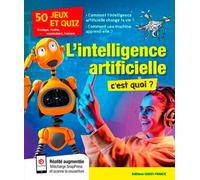 L'intelligence artificielle, c'est quoi