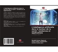 L'intelligence Artificielle Dans Le Secteur De La Santé : Tendances Et Applications