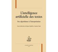 L'intelligence artificielle des textes: Des algorithmes à l’interprétation