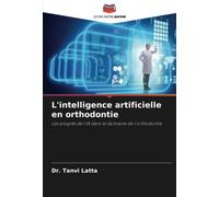 L'intelligence artificielle en orthodontie: Les progrès de l'IA dans le domaine de l'orthodontie