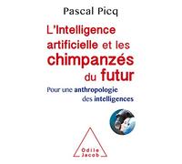 L'Intelligence artificielle et les chimpanzés du futur