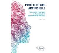 L'intelligence artificielle: Les enjeux politiques de l'amélioration des capacités humaines