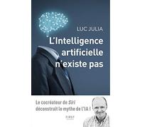 First – L'intelligence artificielle n'existe pas