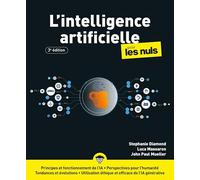 L'Intelligence artificielle pour les Nuls : IA, chatgpt, gemini, claude, copilot, machine learning, python, découvrir l'ia