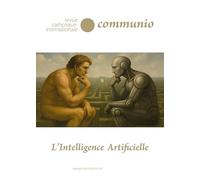 l'Intelligence Artificielle: revue catholique internationale