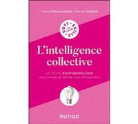 L'intelligence collective Carine Chavarochette (Auteur), Mélodie Ardouin (Auteur)