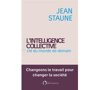 L'intelligence collective u monde de demain - Jean Staune - L'observatoire Eds De - broché - Etude
