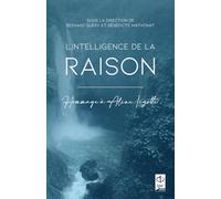 L'intelligence de la raison: Hommage à Aline Lizotte