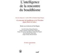 L'intelligence de la rencontre du bouddhisme Collectif (Auteur)