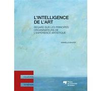 L'intelligence de l'art Danielle Boutet (Auteur)