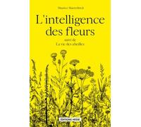 L'Intelligence des fleurs : Suivi de La vie des abeilles