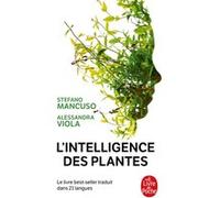 L'Intelligence des plantes Stefano Mancuso (Auteur), Alessandra Viola (Auteur)