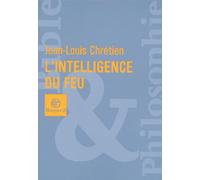 L'Intelligence du feu