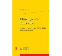 L'Intelligence du poème Matilde Manara (Auteur), Véronique Gely (Collection dirigée par), Bernard Franco (Collection dirigée par), Anne Tomiche (Collection dirigée par)