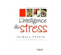 L'intelligence du stress.