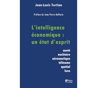L'intelligence Économique : Un État D?Esprit
