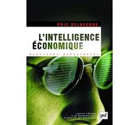 L'intelligence Économique : Une Nouvelle Culture Pour Un Nouveau Monde