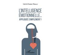 L'intelligence émotionnelle... appliquée simplement !