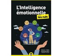 L'Intelligence émotionnelle pour les Nuls, poche, 2e éd Steven J. STEIN (Auteur), Françoise Dorn (Adapté), Christophe Billon (Traduction)