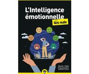 L'Intelligence émotionnelle pour les Nuls, poche, 2e éd Steven J. STEIN (Auteur), Françoise Dorn (Adapté), Christophe Billon (Traduction)