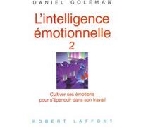Intelligence émotionnelle, tome 2