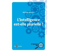 L'intelligence est-elle plurielle ? - Michèle Mazeau - Tom Pousse - broché - Essai