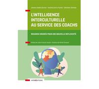 L'intelligence interculturelle au service des coachs Regards croisés pour une nouvelle réflexivité - Jimena Andino Dorato - Intereditions - broché - Guide